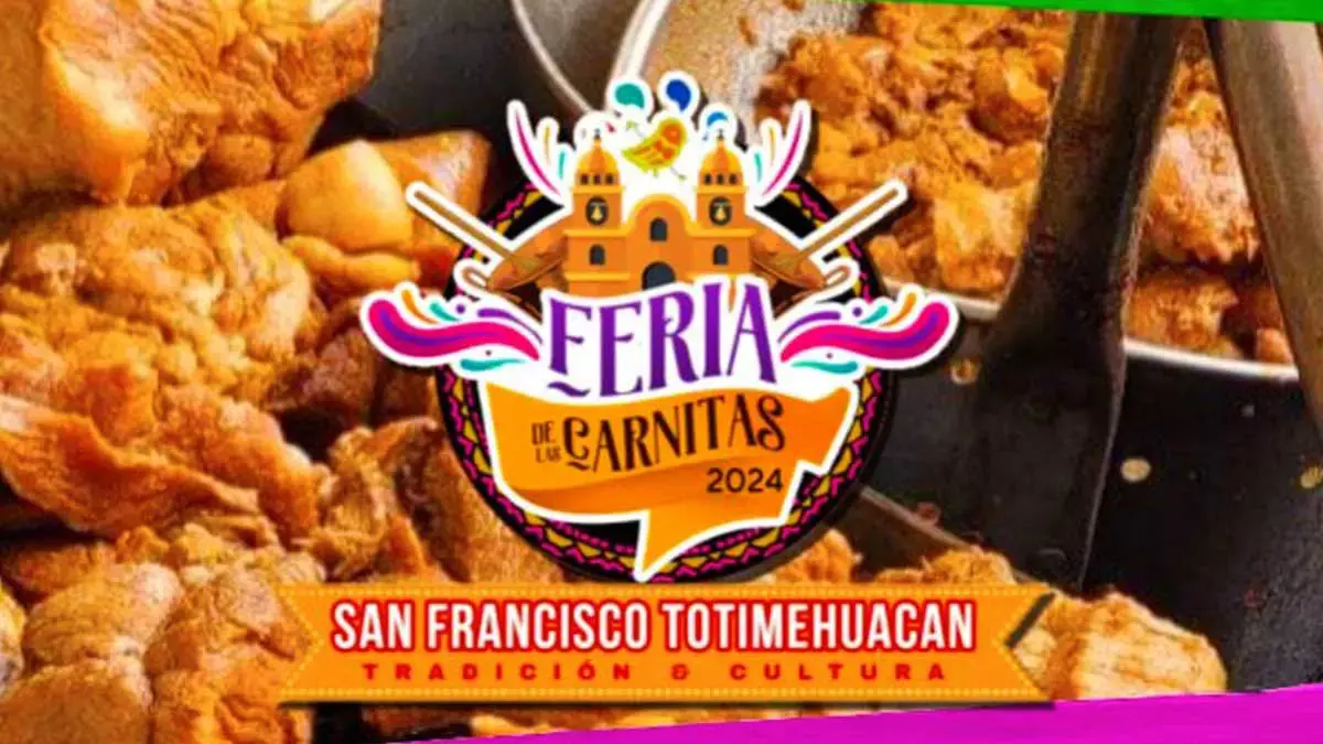 Asiste a la Feria de las Carnitas 2024 en San Francisco Totimehuacan, Puebla
