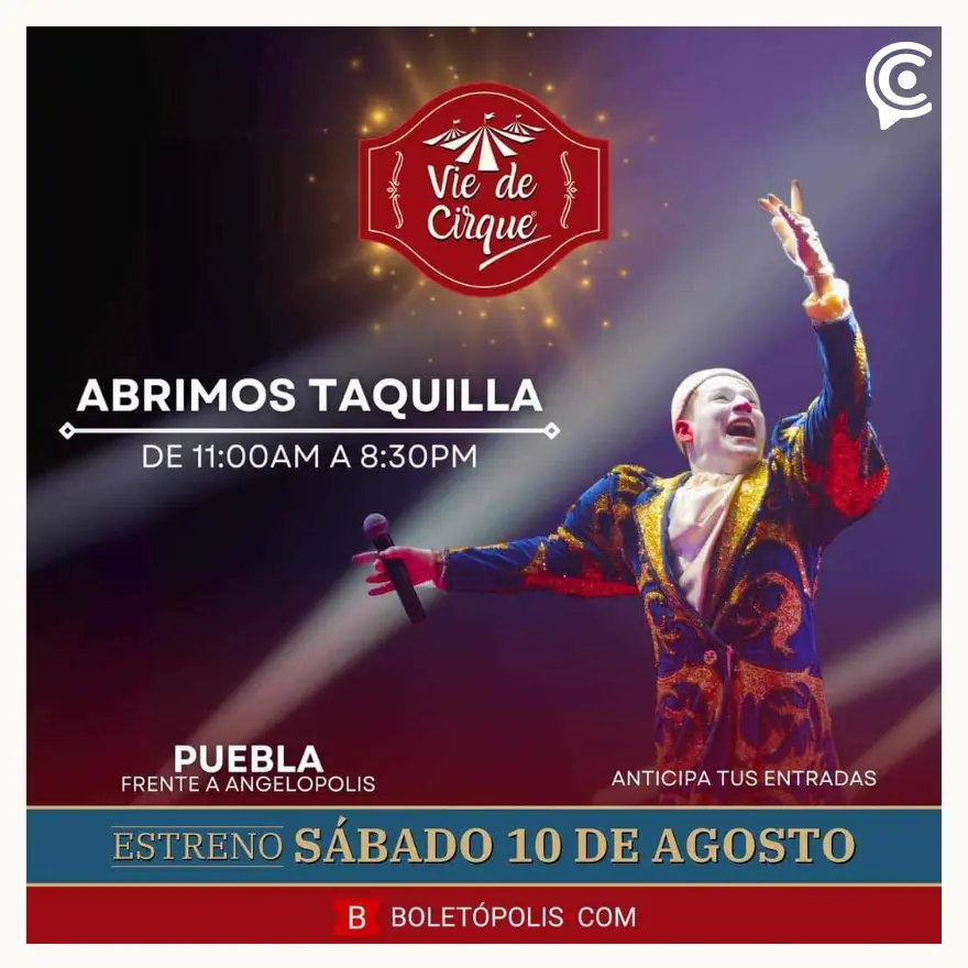Vie de Cirque vuelve a Puebla este mes de agosto 2024 por corta temporada 