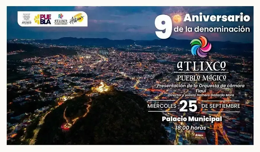 Atlixco celebra nueve años de nombramiento como Pueblo Mágico