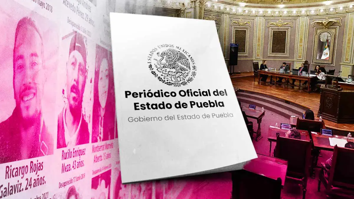Gobierno de Puebla publica en el Periódico Oficial del Estado declaración especial de ausencia  