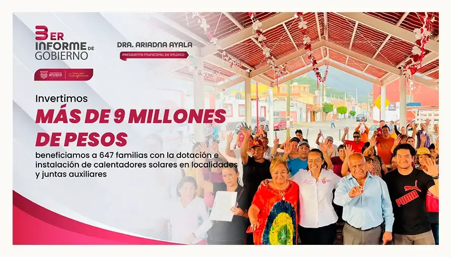 Tres años de servir para transformar en Atlixco: Ariadna Ayala realiza inversión histórica en obra pública