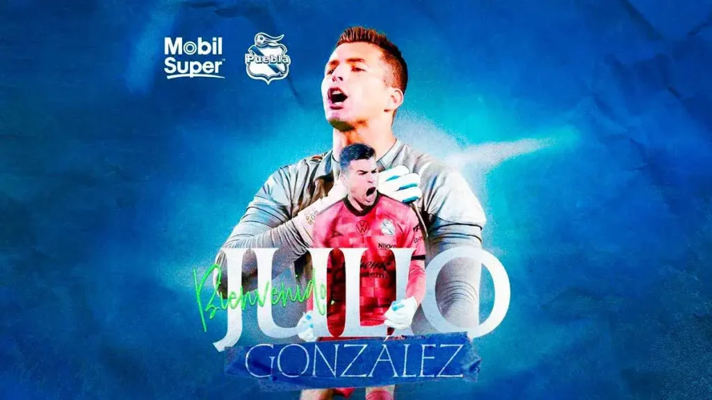 Julio González es nuevo portero del Club Puebla para el Clausura 2025