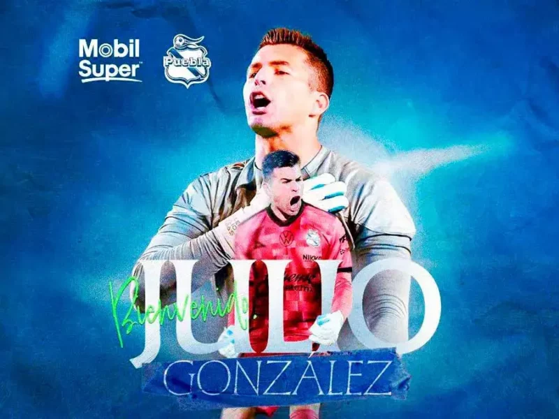 Julio González es nuevo portero del Club Puebla para el Clausura 2025