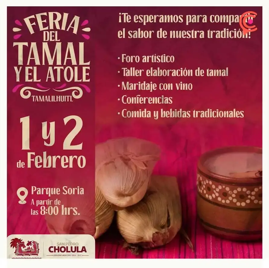 Asiste a la Feria del Tamal y el Atole 2025 en San Pedro Cholula   