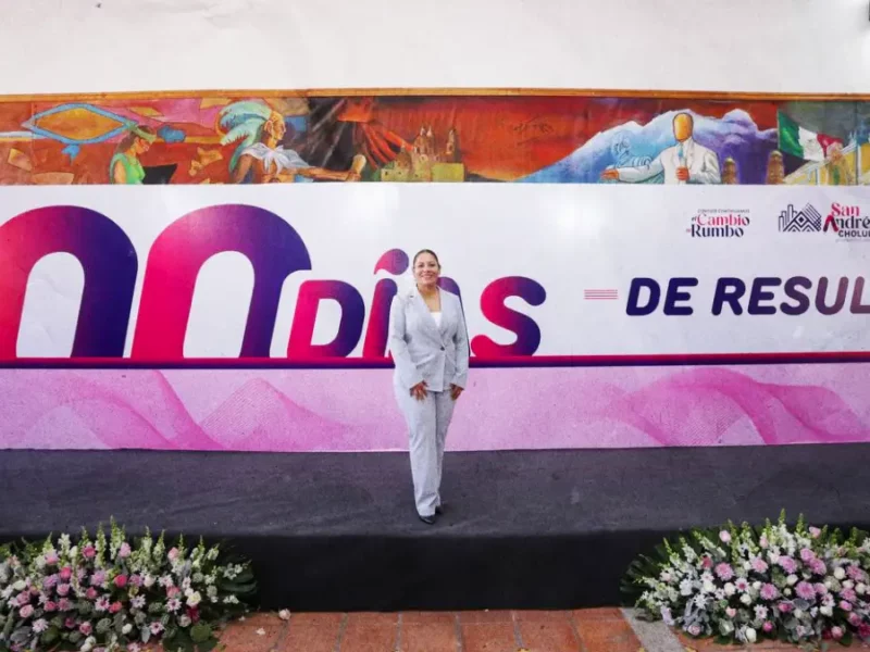 100 Días de Resultados en San Andrés Cholula