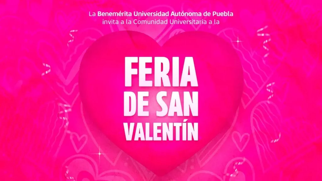 Así puedes participar en la Feria de San Valentín BUAP 2025