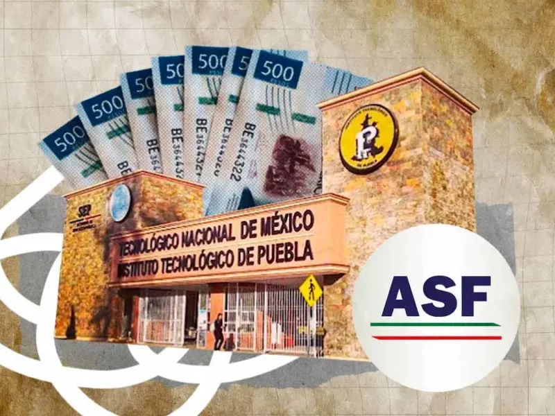 ASF detectó probable daño patrimonial por 18 mdp en Institutos Tecnológicos de Puebla en 2023 