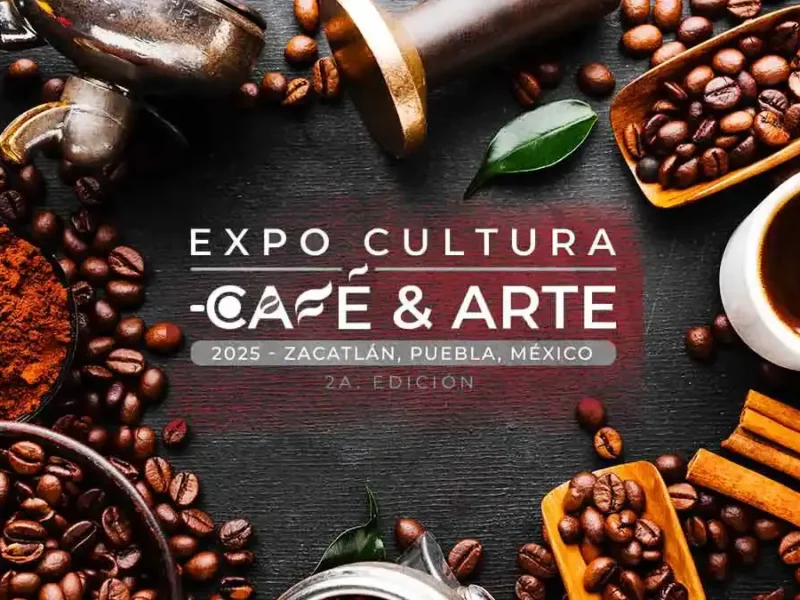 Expo Cultura, Café y Arte 2025 de Zacatlán, tendrá a Chiapas como invitado especial  