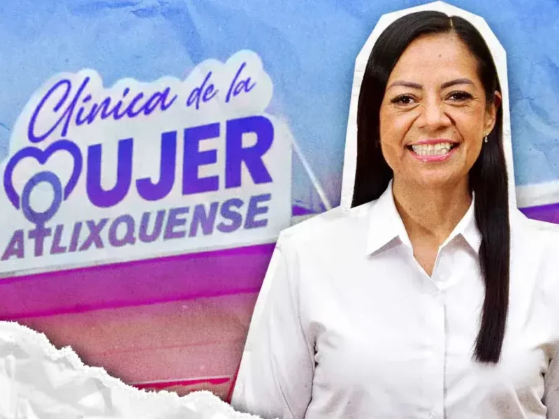 Conoce los servicios gratuitos que ofrece la clínica de la mujer atlixquense, impulsada por Ariadna Ayala