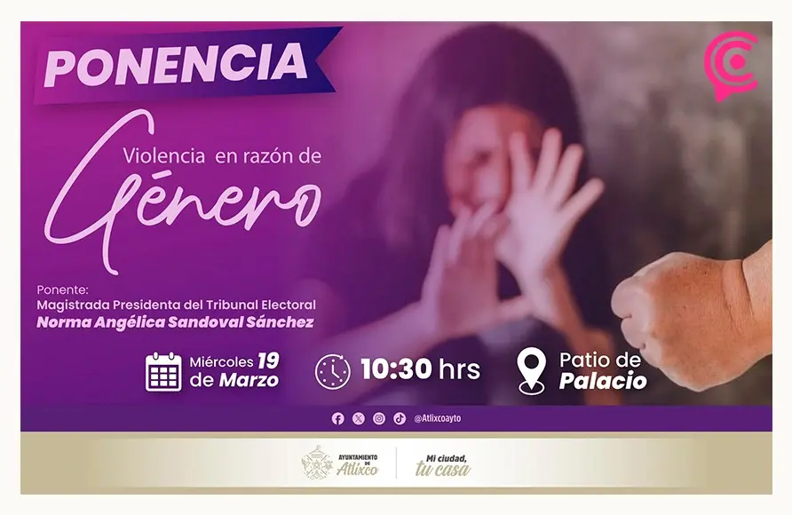 “Violencia en razón de género" la ponencia en Atlixco para concientizar a la población