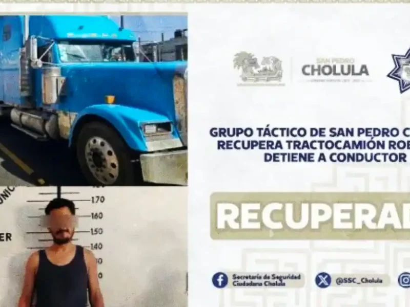 Grupo táctico de San Pedro Cholula recupera tractocamión robado y detiene a conductor
