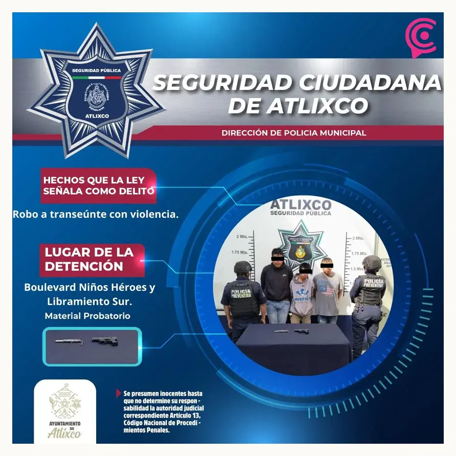 Secretaría de Seguridad Ciudadana de Atlixco detiene a tres hombres tras intento de asalto