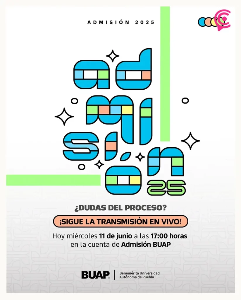 Resuelve en transmisión en vivo de facebook tus dudas del Proceso de Admisión BUAP 2025