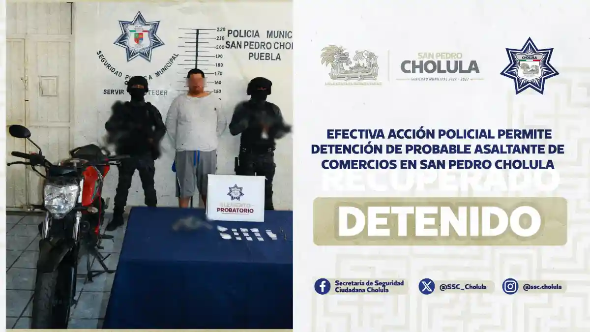 Efectiva acción policial permite detención de probable asaltante de comercios en San Pedro Cholula