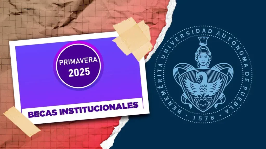 BUAP lanza convocatoria de Becas Primavera 2025: consulta requisitos y fechas clave