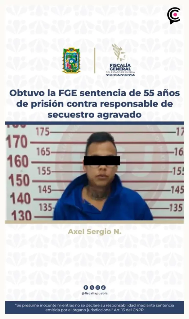 Sentencian a 55 años de cárcel a hombre por secuestro en Santa Cruz Guadalupe, Puebla