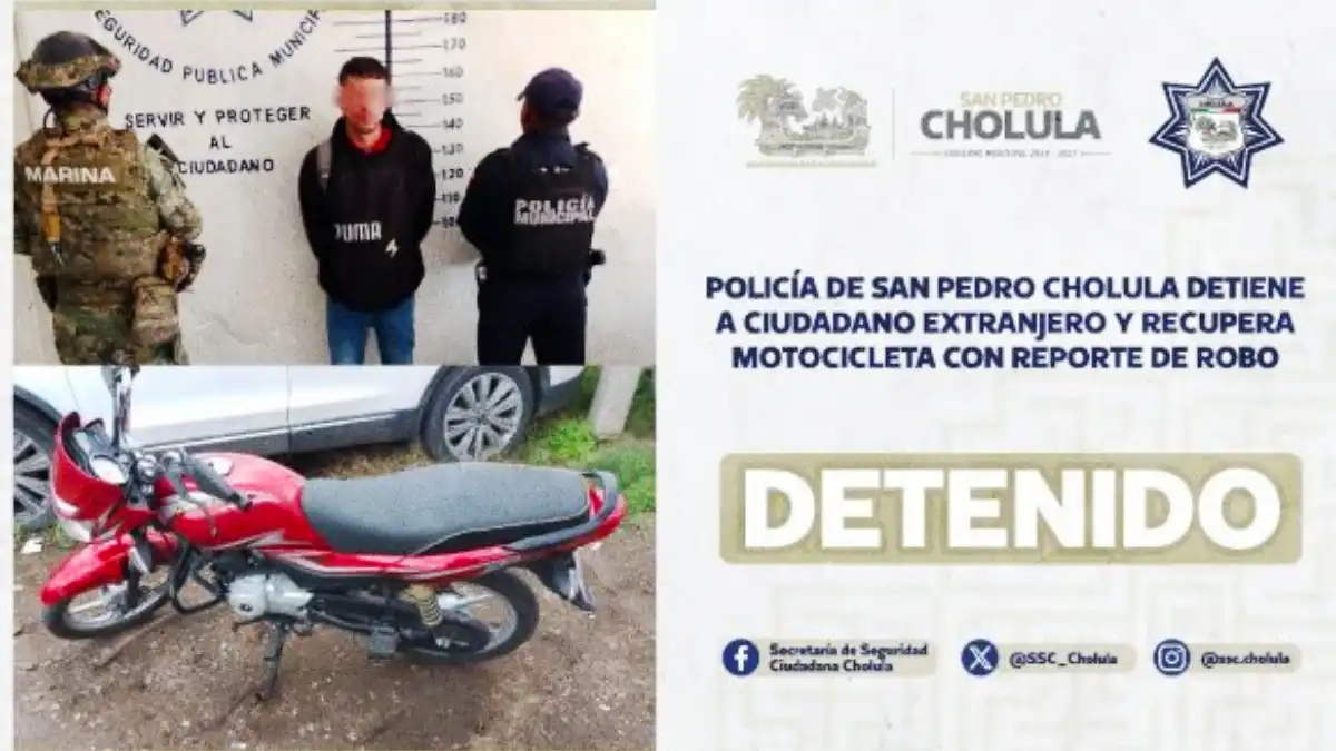 Policía de San Pedro Cholula detiene a ciudadano extranjero y recupera motocicleta con reporte de robo