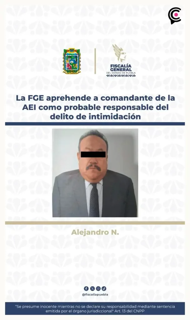 Fiscalía de Puebla detiene a comandante de Desaparición Forzada de Personas por proteger a “El Patuleco”