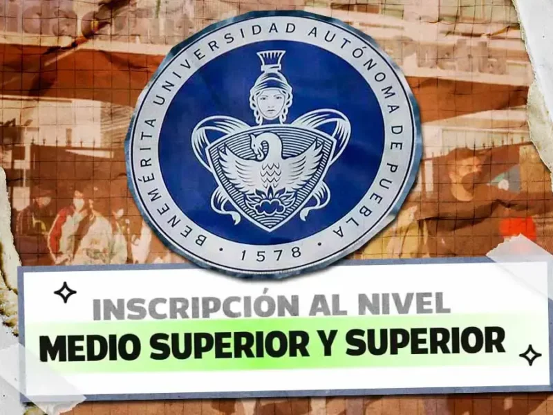 Fechas y requisitos para la inscripción de alumnos de nuevo ingreso BUAP 2025