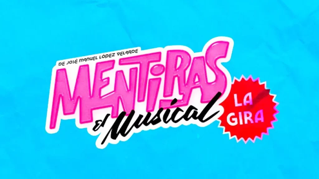 Mentiras el Musical llega a Puebla; los boletos ya están disponibles