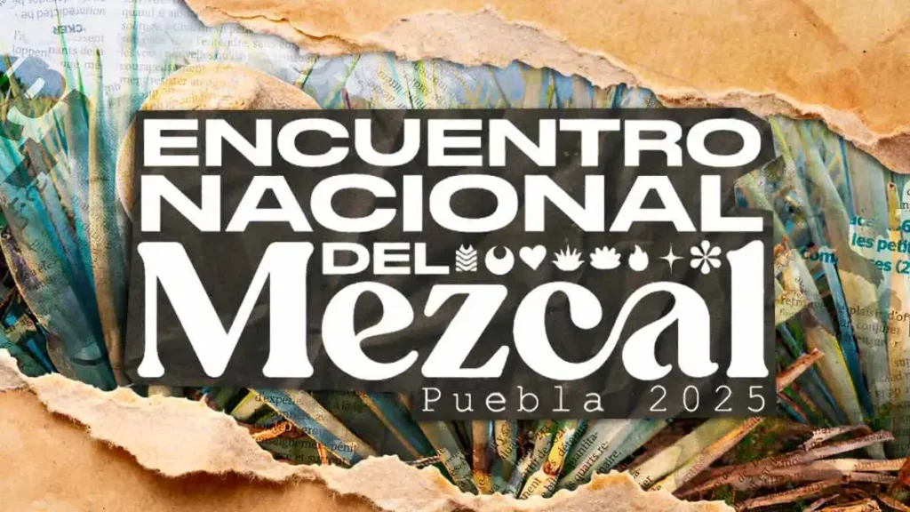 Puebla será sede del Encuentro Nacional del Mezcal 2025 con actividades gratuitas