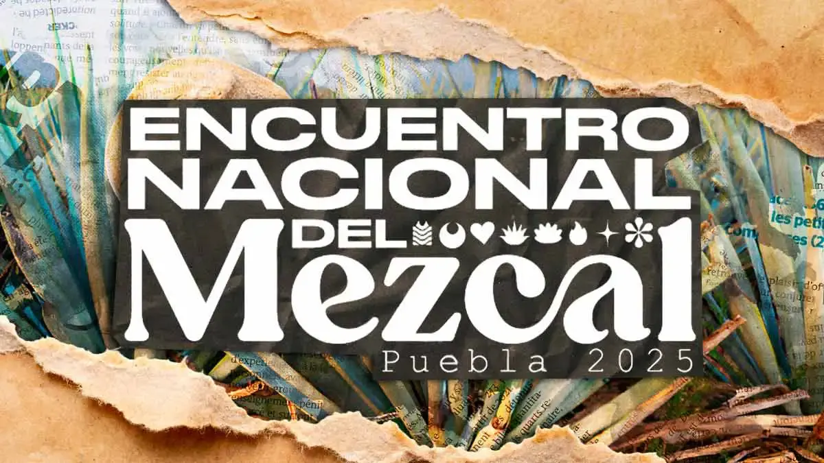 Puebla será sede del Encuentro Nacional del Mezcal 2025 con actividades gratuitas