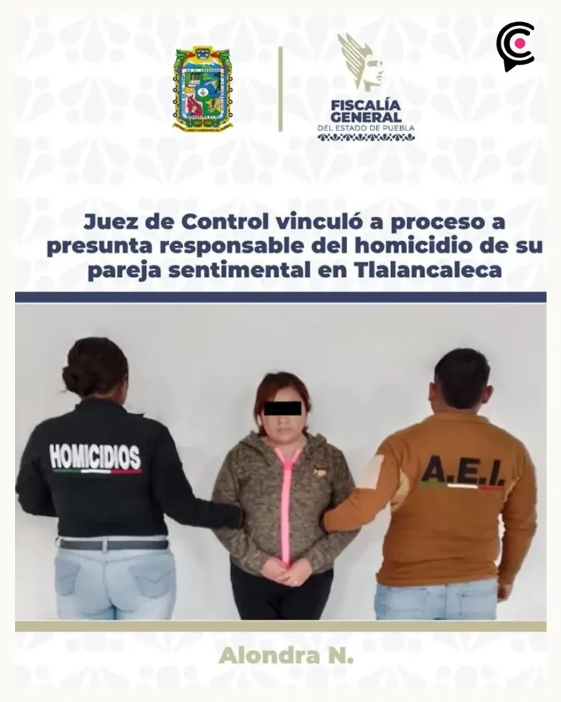 Alondra expareja del hombre decapitado en Tlalancaleca quedó vinculada a proceso por el homicidio