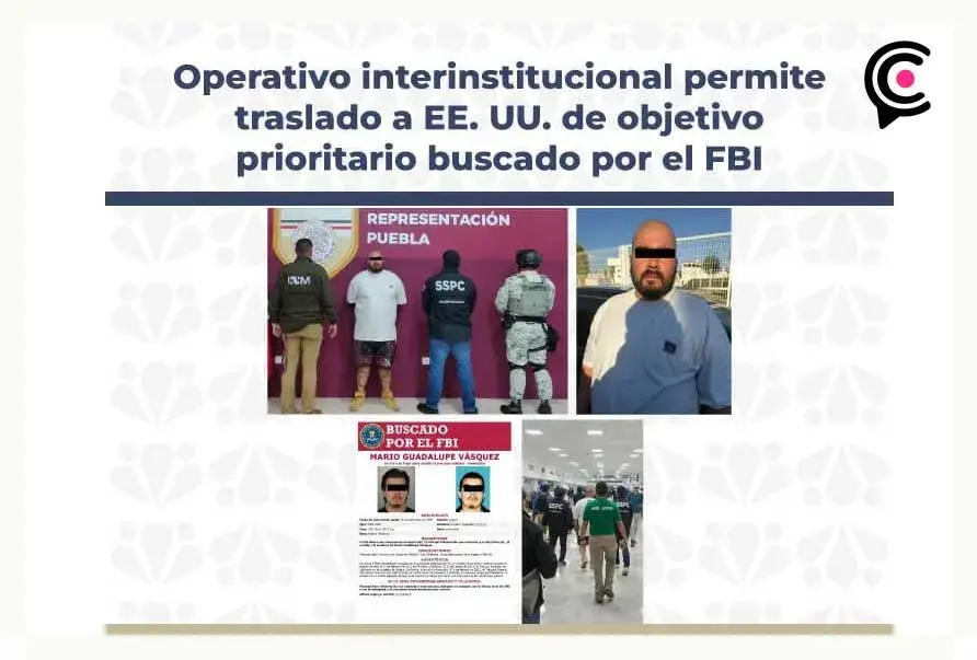 Puebla entregó al FBI a prófugo buscado por homicidio en California; lo detuvieron por violencia familiar