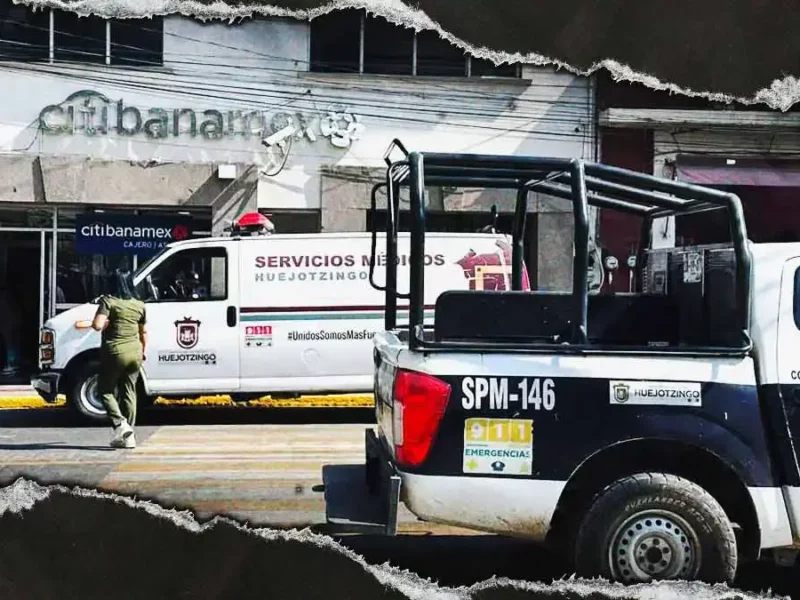 Asaltaron a adulto mayor y le robaron 150 mil pesos en sucursal Banamex de Huejotzingo