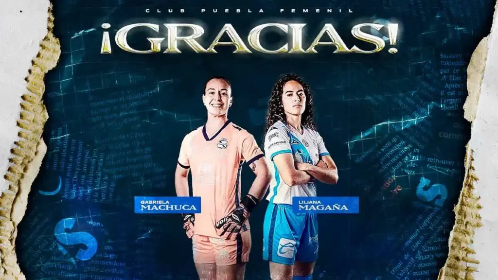 Gabriela Machuca y Liliana Magaña se suman a las bajas del Club Puebla Femenil para la temporada 2026