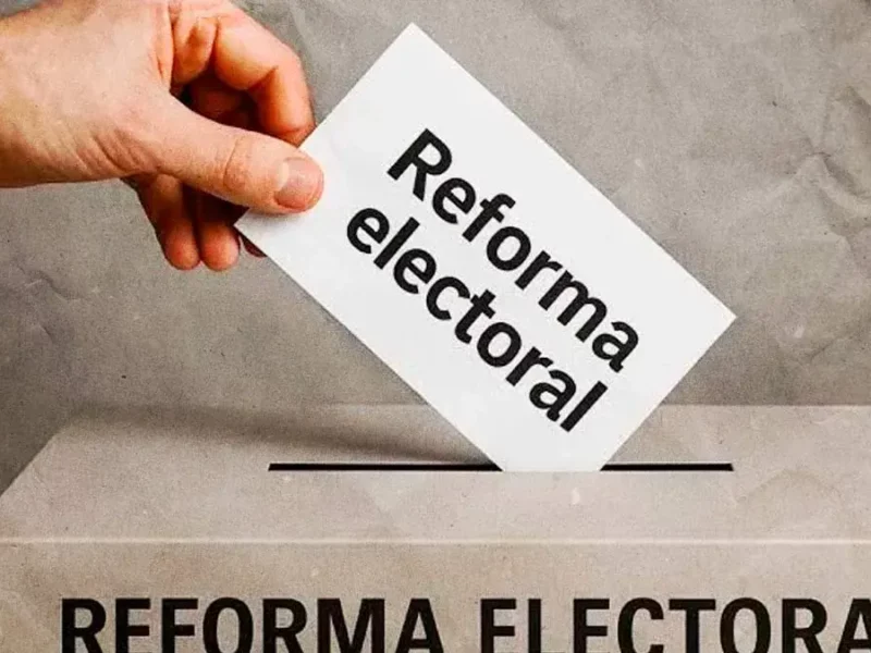 Reforma Electoral deberá estar lista en mayo para aplicarse en las elecciones del 2027