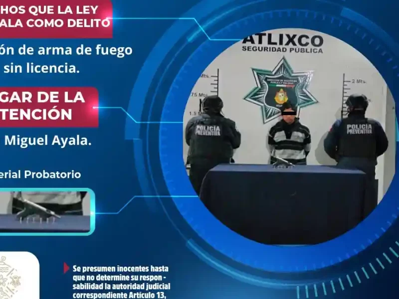 Secretaría de seguridad ciudadana de Atlixco detiene a hombre armado y en estado de ebriedad en vía pública