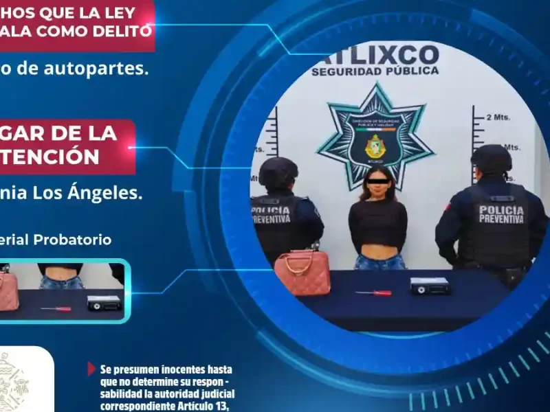 Secretaría de Seguridad Ciudadana de Atlixco detiene a mujer señalada por intento de robo de autopartes