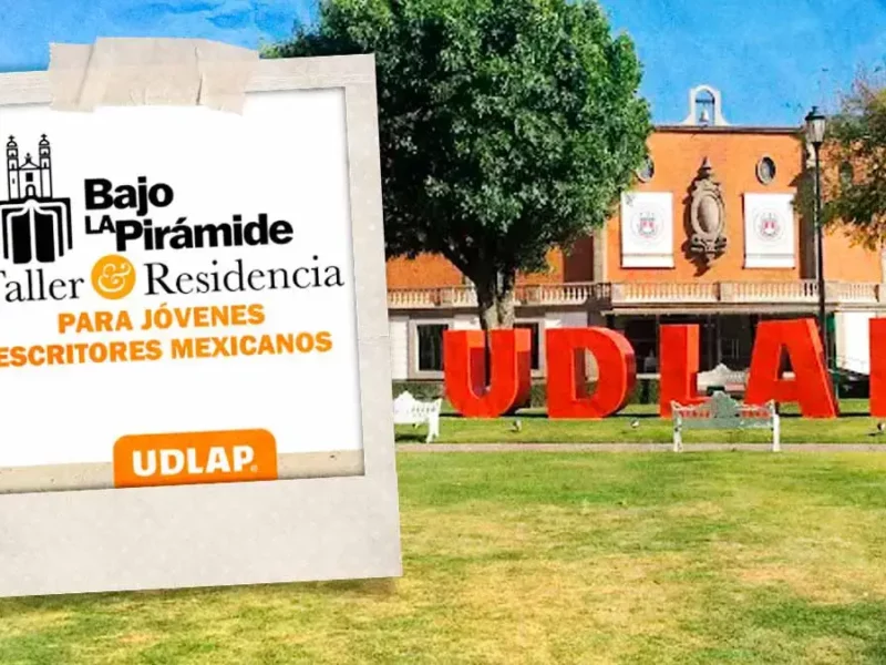 UDLAP presenta tercera edición del Taller-Residencia Bajo la Pirámide 2026
