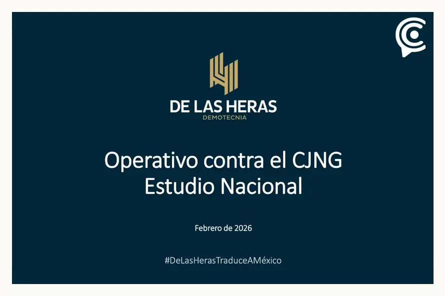 Operativo contra "El Mencho" lo aprobaron siete de cada diez mexicanos: De las Heras
