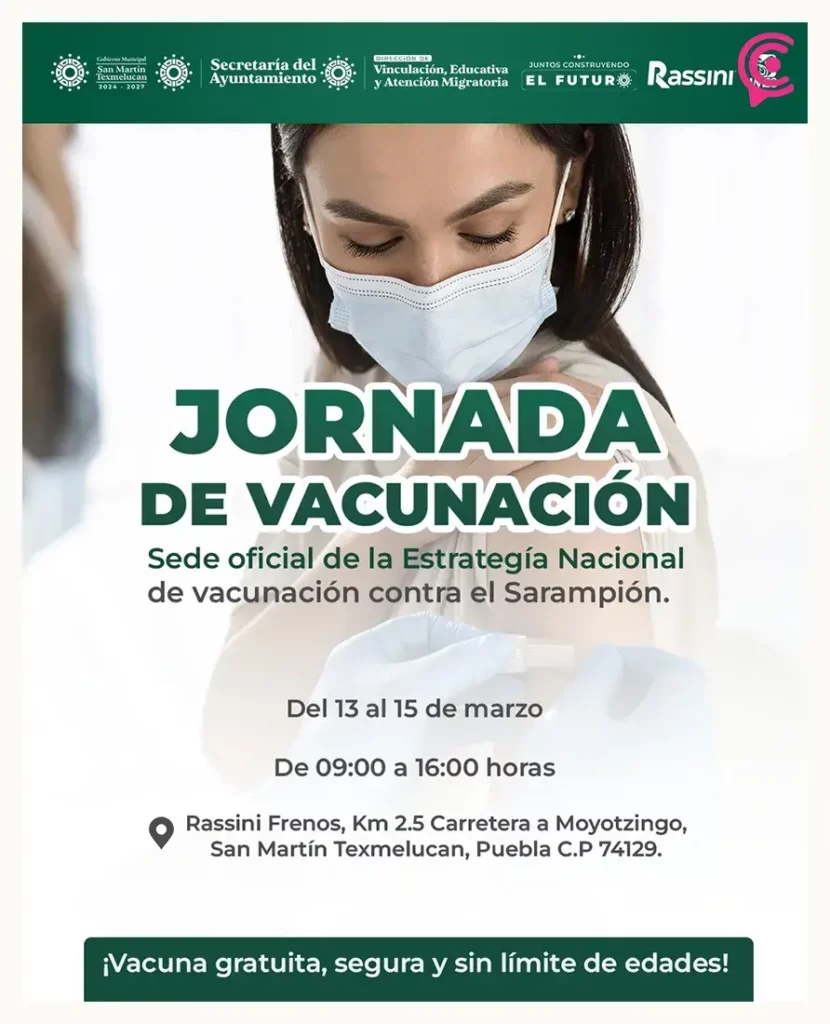 Rassini y gobierno de Texmelucan invitan a Jornada de Vacunación contra el sarampión