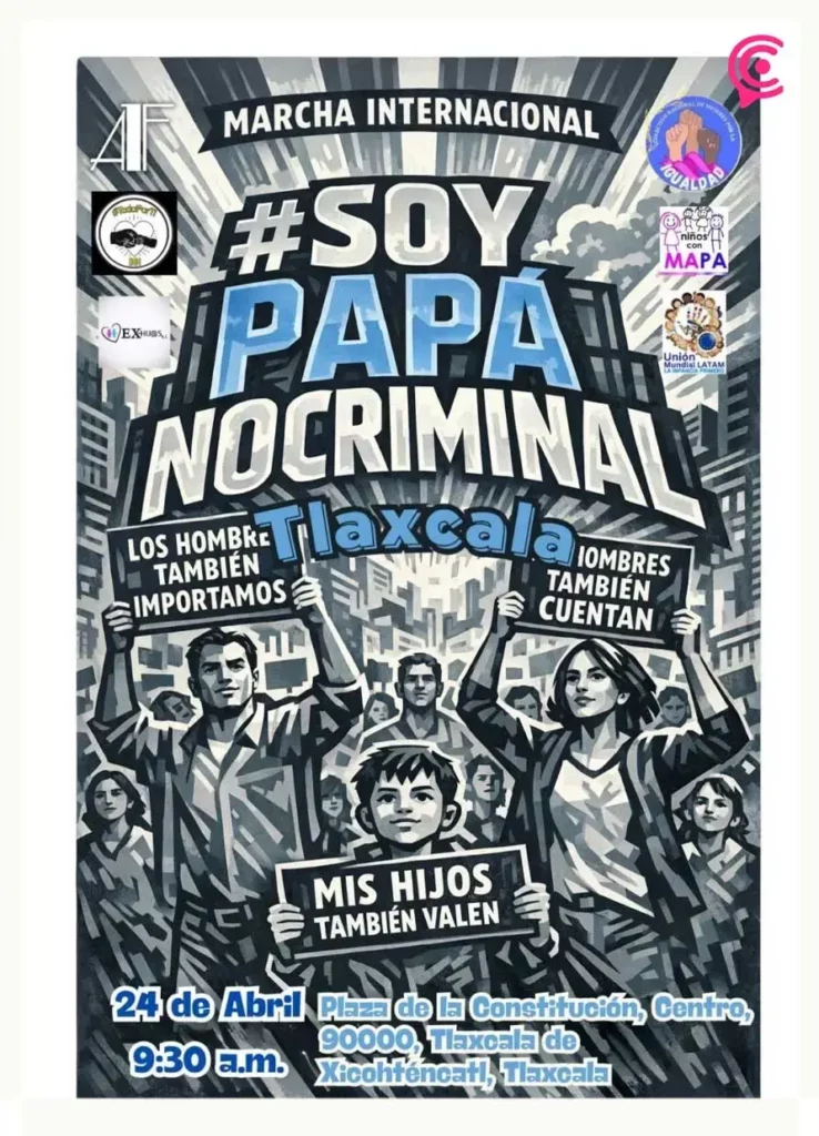 Anuncian marcha de hombres en Tlaxcala “Soy papá, no criminal” en medio de polémica