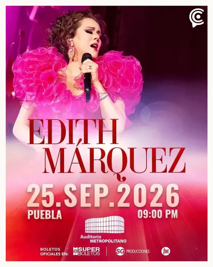 Edith Márquez regresa a Puebla este 2026 con concierto en el Auditorio Metropolitano  