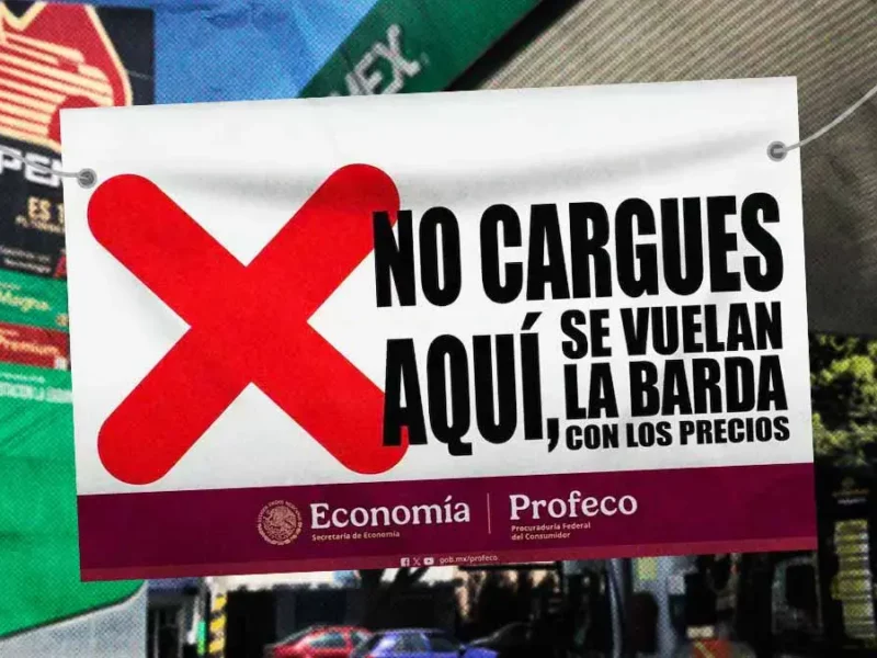 Profeco exhibirá con lonas a gasolineras abusivas que excedan precios de Premium y Magna
