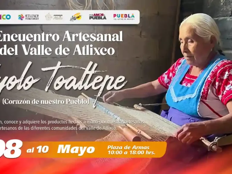 Iyolo Toaltepe: Ariadna Ayala invita a vivir el Encuentro Artesanal del Valle de Atlixco