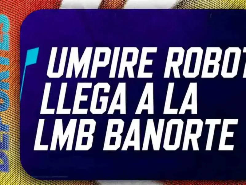LMB implementará “umpires robots” durante la temporada 2026; para esto sirven