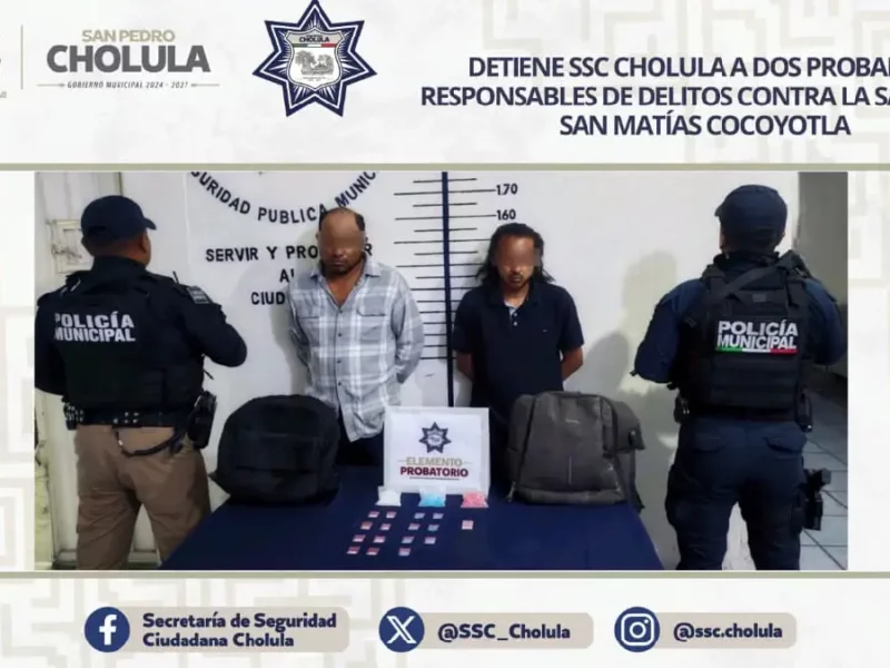 Detiene SSC Cholula a dos probables responsables de delitos contra la salud en San Matías Cocoyotla