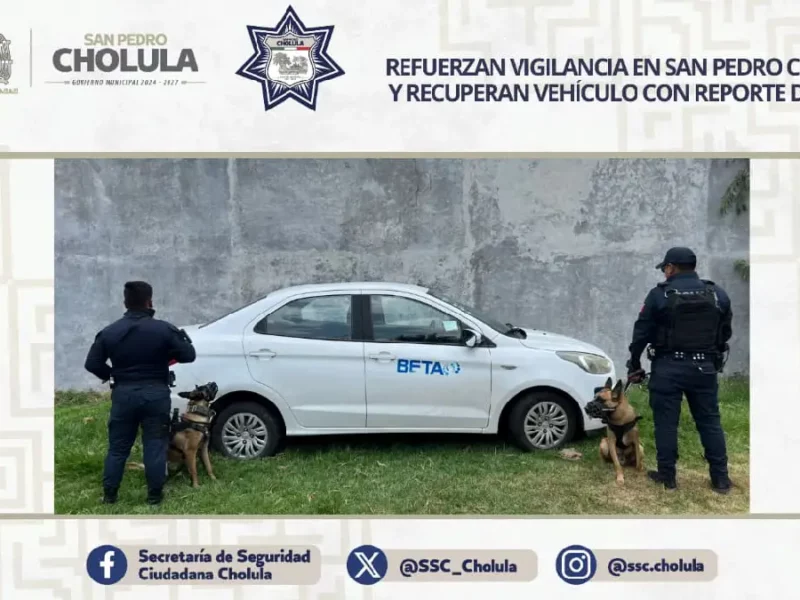 Refuerzan vigilancia en San Pedro Cholula y recuperan vehículo con reporte de robo