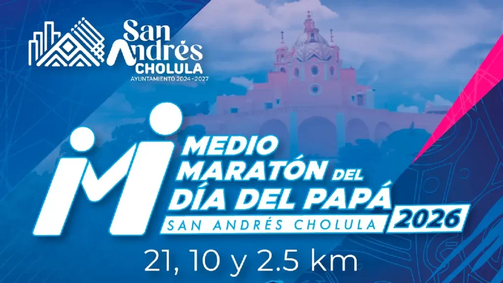 Anuncia Gobierno de San Andrés Cholula cierres viales por el Medio Maratón del Día del Papá 2026