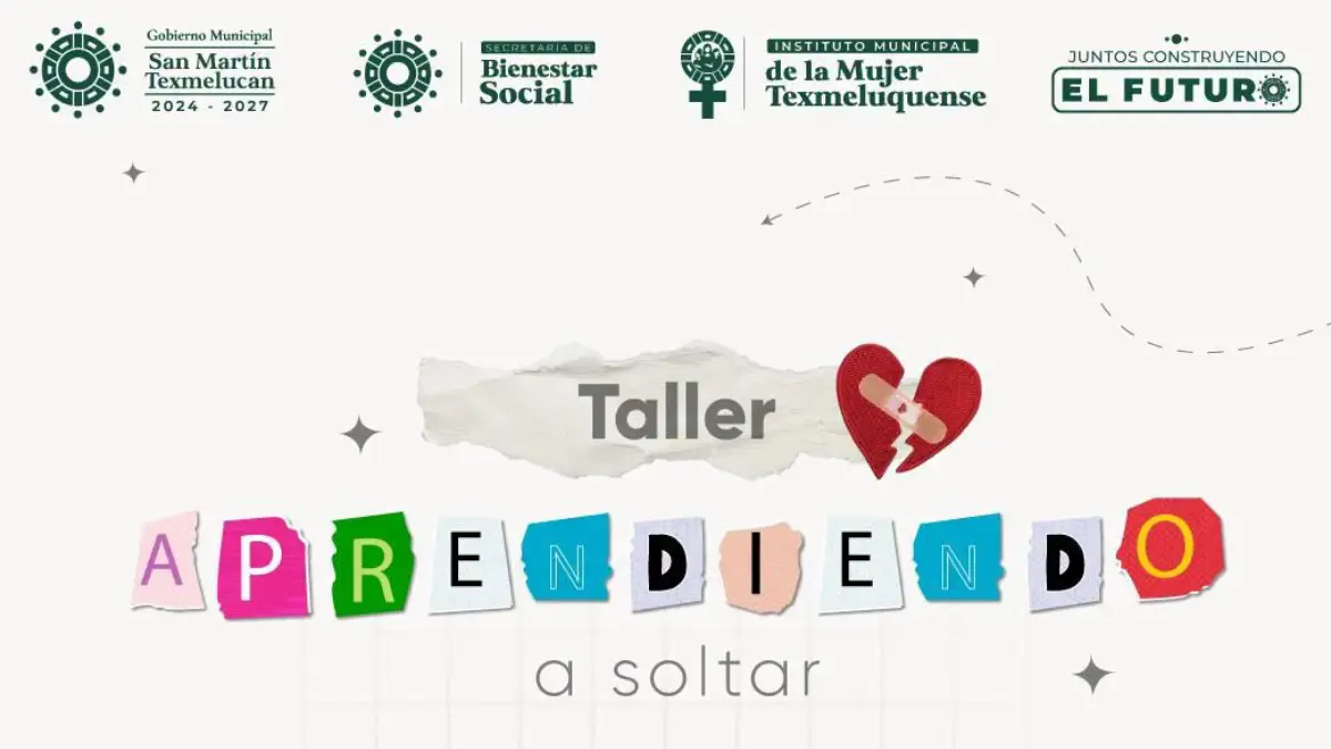 Gobierno de Texmelucan invita al taller “Aprendiendo a Soltar” en favor del bienestar emocional de las mujeres
