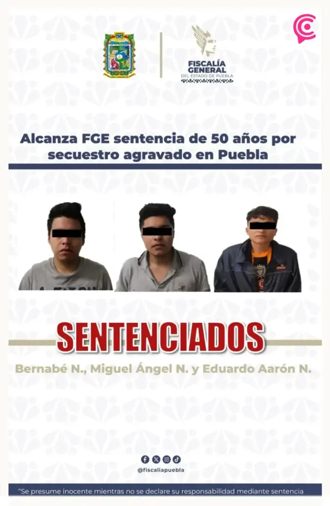 Fiscalía de Puebla logra sentencia de 50 años de prisión contra tres secuestradores