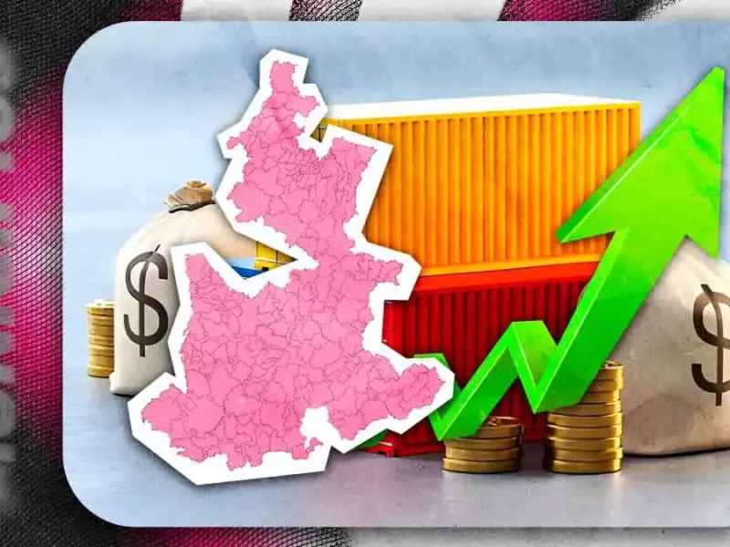 Exportaciones en Puebla capital se disparan un 27% hasta julio 2026 pese a crisis global