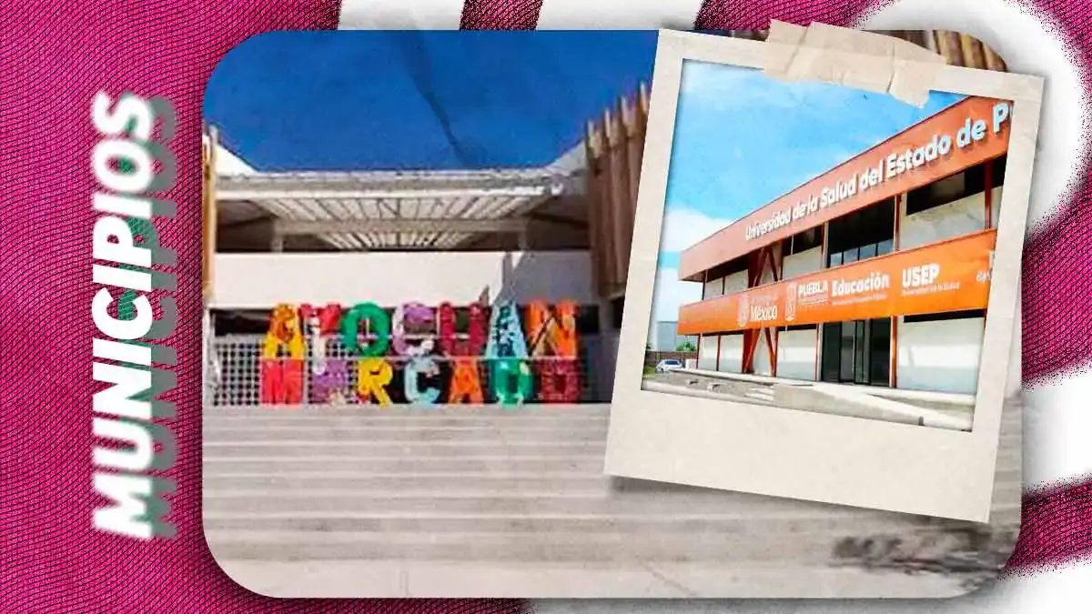 Universidad de la Salud en Tecamachalco se construirá sobre predio del Mercado Ayocuan